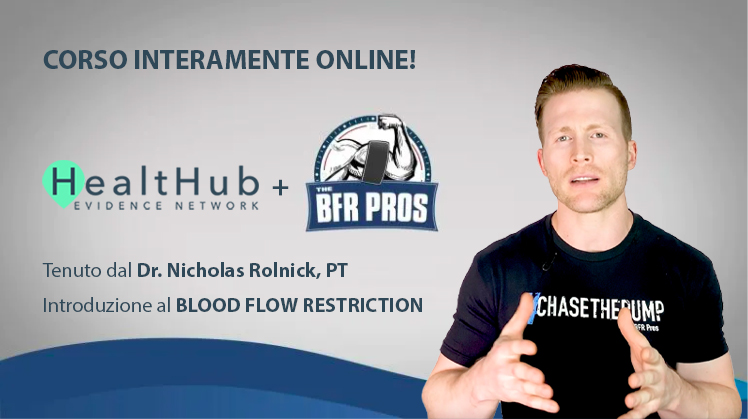 Accellerate Performance & Recovery: application of BLOOD FLOW RESTRICTION - CORSO ONLINE by BRFPROS